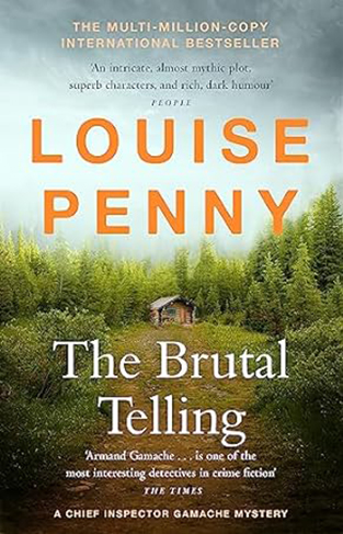The Brutal Telling - (a Chief Inspector Gamache Mystery Book 5)